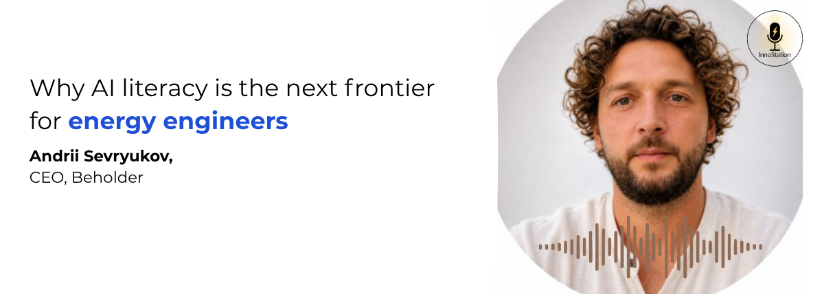 From Geological Exploration to AI-Powered Energy: A Conversation with Andrii Sevryukov